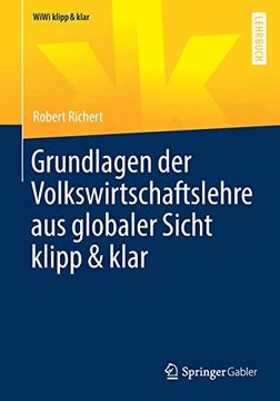 portada Grundlagen der Volkswirtschaftslehre aus Globaler Sicht Klipp & Klar (in German)