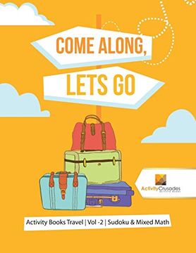 portada Come Along, Lets go: Activity Books Travel | vol -2 | Sudoku & Mixed Math (en Inglés)