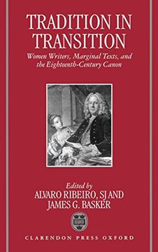 portada Tradition in Transition: Women Writers, Marginal Texts, and the Eighteenth-Century Canon (en Inglés)