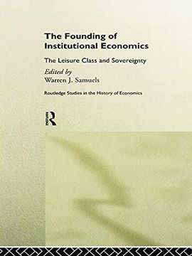 portada The Founding of Institutional Economics (en Inglés)