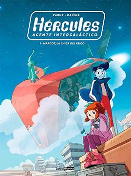portada Hercules Agente Intergalactico 01 Margot la Chica del Frigo (in Spanish)