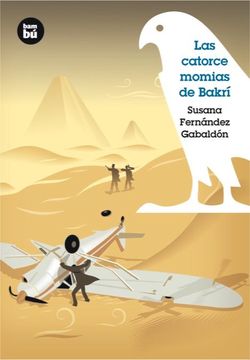 portada Las Catorce Momias de Bakrí (Grandes Lectores) (in Spanish)