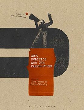 portada Art, Politics and the Pamphleteer (Radical Aesthetics-Radical Art) (in English)