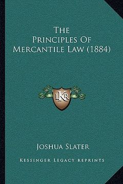 portada the principles of mercantile law (1884) (en Inglés)
