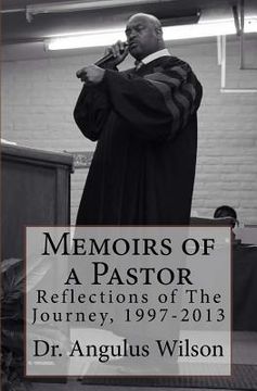 portada Memoirs of a Pastor: Reflections of The Journey, 1997-2013 (in English)