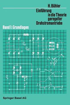 portada Einführung in Die Theorie Geregelter Drehstromantriebe: Band 1: Grundlagen (in German)
