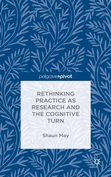 portada Rethinking Practice as Research and the Cognitive Turn (in English)