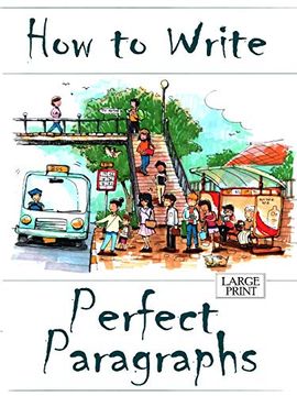 portada How to Write Perfect Paragraphs Large Print (in English)