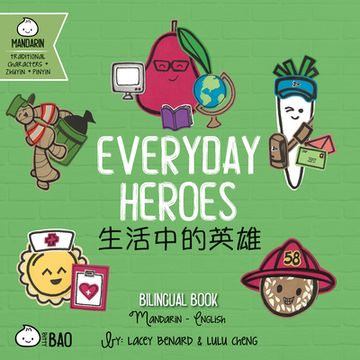 portada Everyday Heroes: A Bilingual Book in English and Mandarin With Traditional Characters, Zhuyin, and Pinyin (en Inglés)