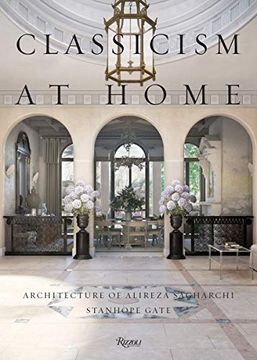 portada Classicism at Home: Architecture of Alireza Sagharchi: Stanhope Gate (in English)