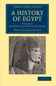 portada A History of Egypt: Volume 2, the Xviith and Xviiith Dynasties (Cambridge Library Collection - Egyptology) (en Inglés)