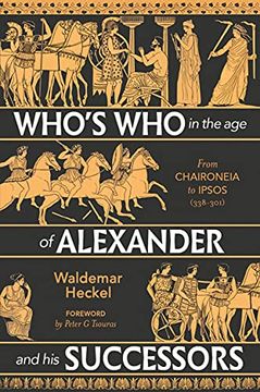 portada Who'S who in the age of Alexander and his Successors: From Chaironeia to Ipsos (338-301 bc) (en Inglés)