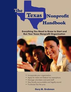 portada The Texas Nonprofit Handbook: Everything You Need to Know to Start and Run Your Texas Nonprofit Organization (en Inglés)