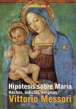 portada Hipótesis Sobre María: Hechos, Indicios, Enigmas