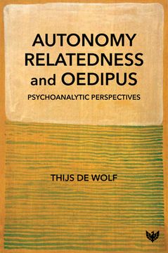 Autonomy, Relatedness and Oedipus: Psychoanalytic Perspectives (en Inglés)