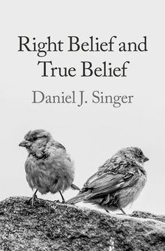 portada Right Belief and True Belief (en Inglés)
