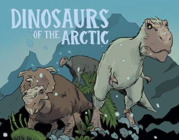 portada Dinosaurs of the Arctic: English Edition (Nunavummi) (en Inglés)
