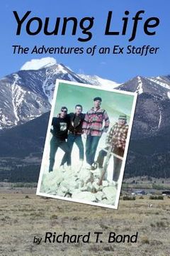 portada Young Life: The Adventures of an Ex Staffer (en Inglés)