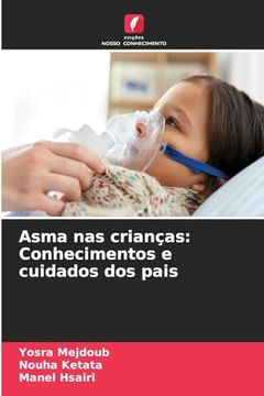 portada Asma nas Crianças: Conhecimentos e Cuidados dos Pais (en Portugués)