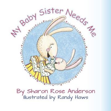 portada My Baby Sister Needs Me (in English)