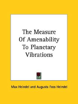 portada the measure of amenability to planetary vibrations (en Inglés)