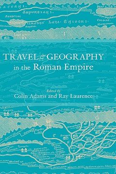 portada travel and geography in the roman empire (en Inglés)