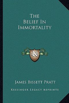 portada the belief in immortality (en Inglés)