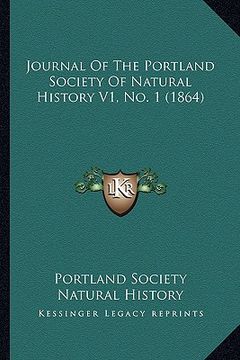 portada journal of the portland society of natural history v1, no. 1 (1864) (en Inglés)