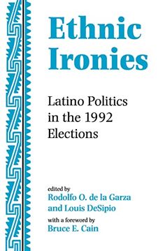 portada Ethnic Ironies: Latino Politics in the 1992 Elections (in English)