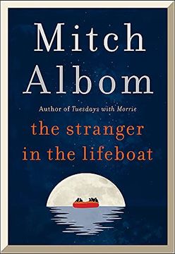 portada The Stranger in the Lifeboat: The Uplifting new Novel From the Bestselling Author of Tuesdays With Morrie (in English)