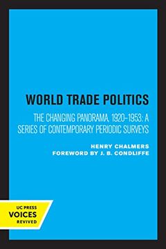portada World Trade Policies: The Changing Panorama, 1920–1953: A Series of Contemporary Periodic Surveys (en Inglés)