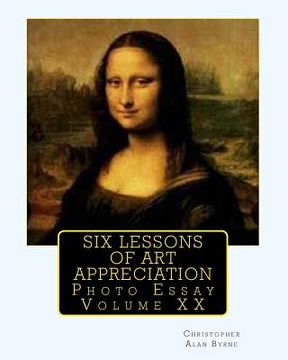 portada Six Lessons of Art Appreciation: Photo Essay