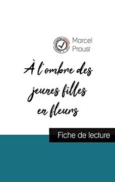 portada À L'Ombre des Jeunes Filles en Fleurs de Marcel Proust (Fiche de Lecture et Analyse Complète de L'Oeuvre) (en Francés)