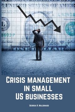 portada Crisis management in small US businesses. (en Inglés)