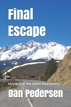portada Final Escape: Mystery in the Idaho Sawtooths