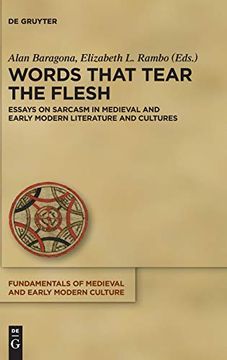 portada Words That Tear the Flesh (Fundamentals of Medieval and Early Modern Culture) (en Inglés)