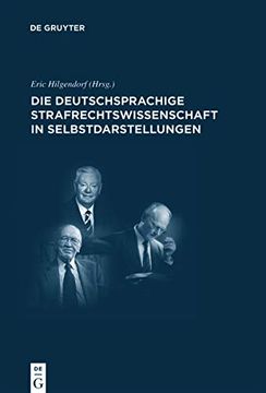 portada Die Deutschsprachige Strafrechtswissenschaft in Selbstdarstellungen. (in German)