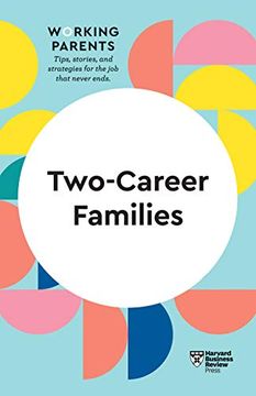 portada Two-Career Families (Hbr Working Parents Series) (en Inglés)