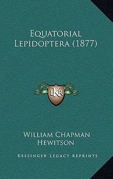 portada equatorial lepidoptera (1877) (in English)