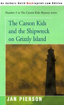portada the carson kids and the shipwreck on grizzly island (in English)