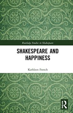 portada Shakespeare and Happiness (Routledge Studies in Shakespeare) (en Inglés)