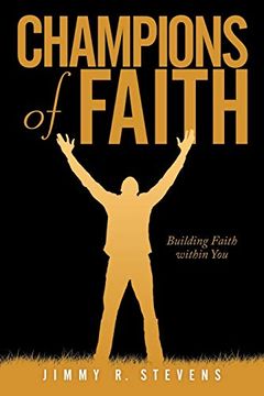 portada Champions of Faith: Building Faith Within you (in English)