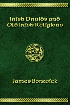 portada irisih druids and old irish religions (revised edition) (in English)
