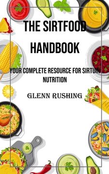portada The Sirtfood Handbook: Your Complete Resource for Sirtuin Nutrition (in English)