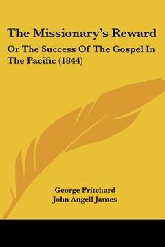 portada the missionary's reward: or the success of the gospel in the pacific (1844) (en Inglés)
