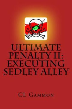 portada Ultimate Penalty II: Executing Sedley Alley (en Inglés)