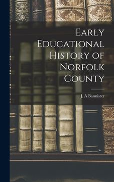 portada Early Educational History of Norfolk County (in English)