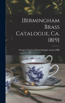 portada [Birmingham Brass Catalogue, Ca. 1819]