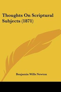 portada thoughts on scriptural subjects (1871) (en Inglés)