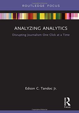 portada Analyzing Analytics: Disrupting Journalism One Click at a Time